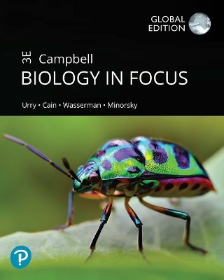 Campbell Biology in Focus plus Pearson Mastering Biology with Pearson eText, Global Edition - Lisa Urry, Michael Cain, Steven Wasserman, Peter Minorsky, Rebecca Orr