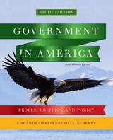 Government in America - Edwards, George C., III; Wattenberg, Martin P.; Lineberry, Robert L.