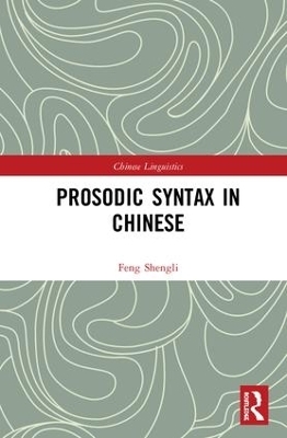 Prosodic Syntax in Chinese - Feng Shengli