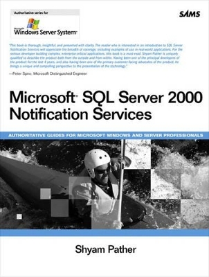 Microsoft SQL Server 2000 Notification Services - Shyam Pather