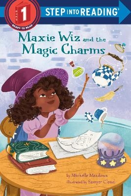 Maxie Wiz and the Magic Charms - Michelle Meadows, Sawyer Cloud
