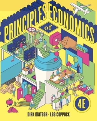 Principles of Economics - Dirk Mateer, Lee Coppock