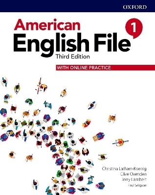 American English File: Level 1: Student Book With Online Practice - Christina Latham-Koenig, Clive Oxenden, Jerry Lambert, Paul Seligson