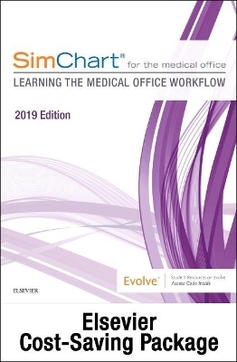 Simchart for the Medical Office: Learning the Medical Office Workflow - Elsevier eBook on Vitalsource & Simchart for the Medical Office (Access Cards) - 2019 Edition -  Elsevier