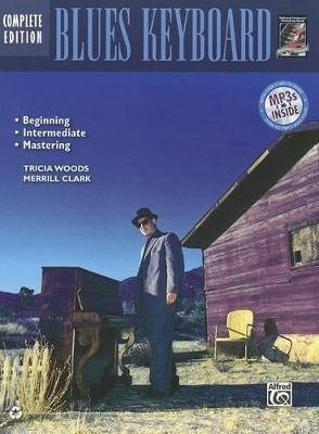 Blues Keyboard Method Complete Edition - Tricia Woods, Merrill Clark