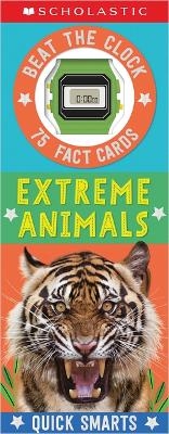 Extreme Animals Fast Fact Cards: Scholastic Early Learners (Quick Smarts) -  Scholastic