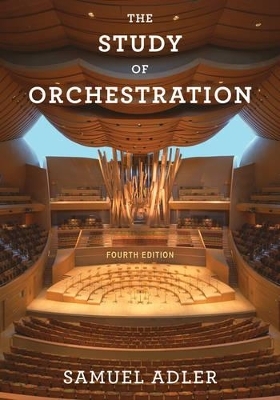 The Study of Orchestration - Samuel Adler