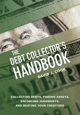 The Debt Collector's Handbook - David J. Cook