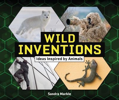 Wild Inventions - Sandra Markle