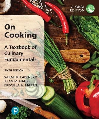 On Cooking: A Textbook of Culinary Fundamentalsplus Pearson MyLab Culinary with Pearson eText (Package) - Sarah Labensky, Alan Hause, Priscilla Martel
