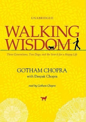Walking Wisdom - Gotham Chopra