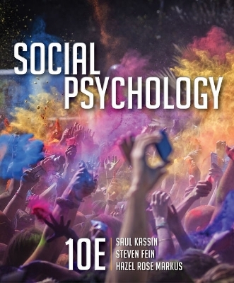 Bundle: Social Psychology, 10th + Mindtap Psychology, 1 Term (6 Months) Printed Access Card - Saul Kassin, Steven Fein, Hazel Rose Markus