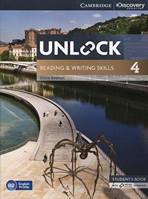 Unlock Level 4 Reading and Writing Skills Student's Book and Online Workbook - Chris Sowton