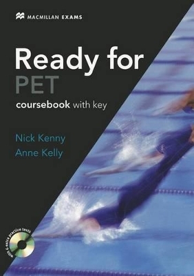 Ready for PET Intermediate Student's Book +key with CD-ROM Pack 2007 - Nick Kenny, Anne Kelly