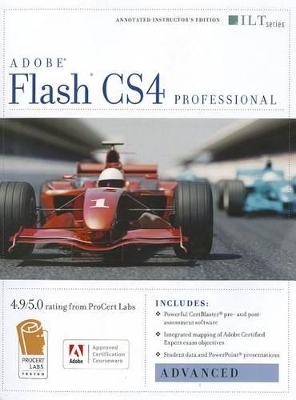 Flash CS4 Professional: Advanced, ACE Edition - 