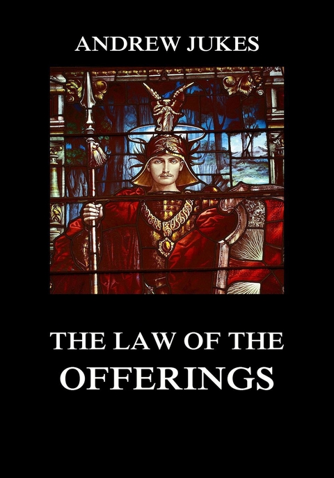 The Law of the Offerings - Andrew Jukes