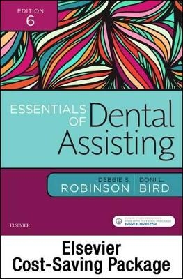 Essentials of Dental Assisting - Text and Workbook Package - Debbie S. Robinson, Doni L. Bird