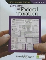 Concepts in Federal Taxation 2016, Professional Edition (with H&R Block™ Tax Preparation Software CD-ROM) - Murphy, Kevin; Higgins, Mark