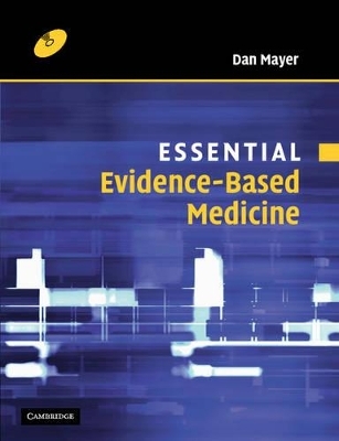 Essential Evidence-Based Medicine - Dan Mayer