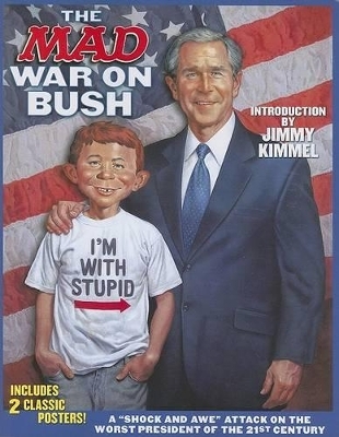 The Mad War on Bush -  Usual Gang of Idiots