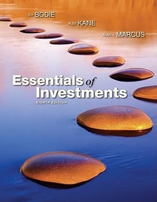 Essentials of Investments - Zvi Bodie, Alex Kane, Alan J Marcus
