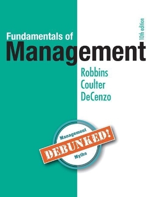 Fundamentals of Management Plus 2017 Mylab Management with Pearson Etext -- Access Card Package - Stephen P Robbins, Mary A Coulter, David A de Cenzo