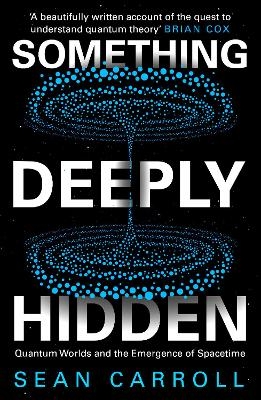 Something Deeply Hidden - Sean Carroll