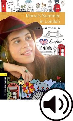 Oxford Bookworms Library: Level 1:: Maria's Summer in London audio pack - Rowena Wakefield