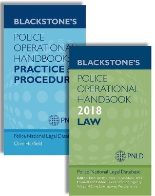 Blackstone's Police Operational Handbook 2018: Law & Practice and Procedure Pack - 