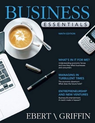 Business Essentials Plus NEW MyBizLab with Pearson eText -- Access Card Package - Ronald J. Ebert, Ricky W. Griffin