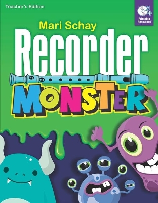 Recorder Monster Teacher Book - Mari Schay