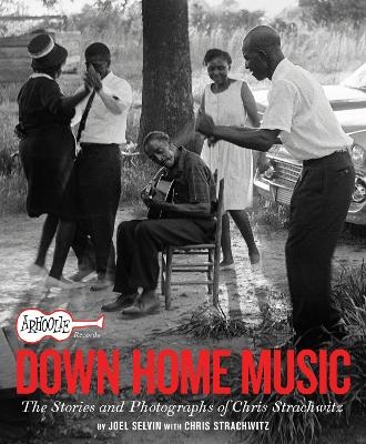 Arhoolie Records Down Home Music - Joel Selvin