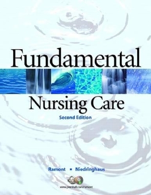 Fundamental Nursing Care Value Package (Includes Workbook for Fundamental Nursing Care) - Roberta Pavy Ramont, Dee Niedringhaus