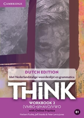 Think Level 2 Workbook with Online Practice (for the Netherlands) - Herbert Puchta, Jeff Stranks, Peter Lewis-Jones