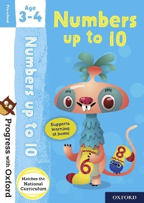 Progress with Oxford: Progress with Oxford: Numbers Age 3-4 - Prepare for School with Essential Maths Skills - Nicola Palin