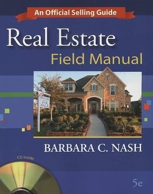 Real Estate Field Manual - Barbara C Nash
