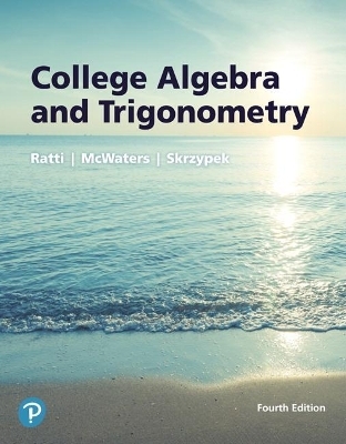 College Algebra and Trigonometry Plus Mylab Math with Pearson Etext -- 24-Month Access Card Package - J. S. Ratti, Marcus McWaters, Leslaw Skrzypek