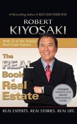 The Real Book of Real Estate - Robert T. Kiyosaki