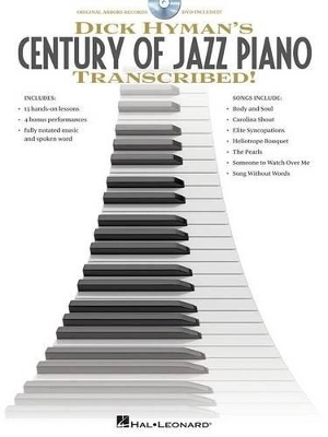 Dick Hyman's Century Of Jazz Piano Transcribed! - 