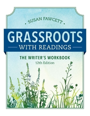 Bundle: Grassroots with Readings: The Writer's Workbook, Loose-Leaf Version, 12th + Mindtap Developmental English with Write Experience Powered by Myaccess, 1 Term (6 Months) Printed Access Card - Susan Fawcett