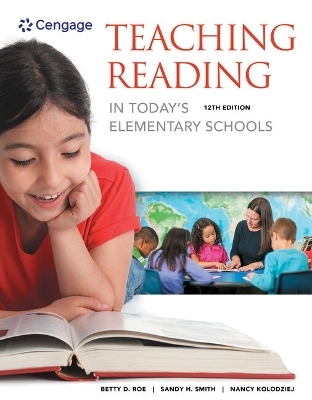 Bundle: Teaching Reading in Today's Elementary Schools, 12th + Mindtap Education, 1 Term (6 Months) Printed Access - Betty Roe, Sandra H Smith, Nancy J Kolodziej