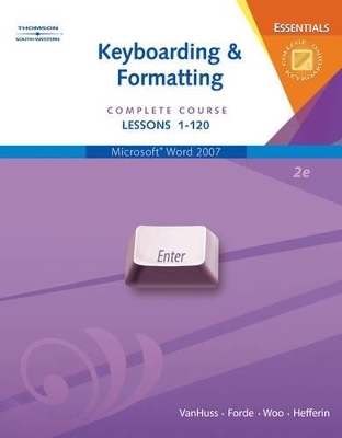 Complete Course Keyboarding and Format Essentials - Susie H. VanHuss, Connie Forde