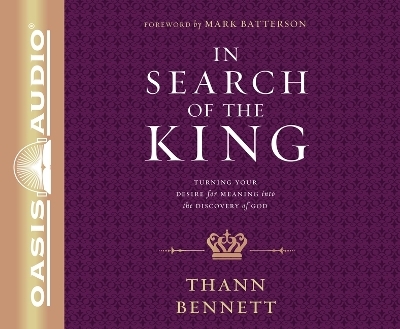 In Search of the King - Thann Bennett