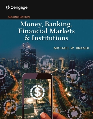 Bundle: Money, Banking, Financial Markets & Institutions + Mindtap, 1 Term Printed Access Card - Michael Brandl