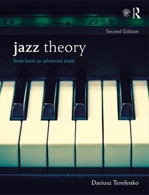 Jazz Theory, Second Edition (Textbook and Workbook Package) - Dariusz Terefenko