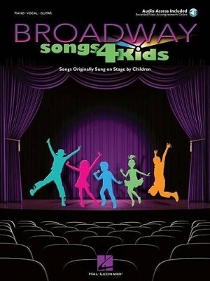 Broadway Songs 4 Kids -  Hal Leonard Publishing Corporation