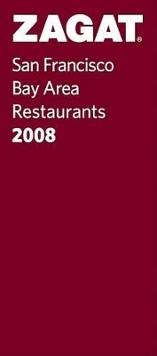 Zagat San Francisco Bay Area Restaurants - 