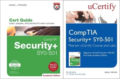 Comptia Security+ Sy0-501 Pearson Ucertify Course and Labs and Textbook Bundle - David L Prowse,  Ucertify