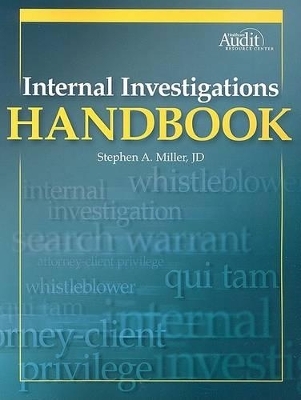 Internal Investigations Handbook - Stephen A Miller