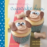 taste of... Bake Me I'm Yours... Cupcake Fun -  Carolyn White